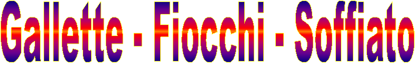 Gallette - Fiocchi - Soffiato